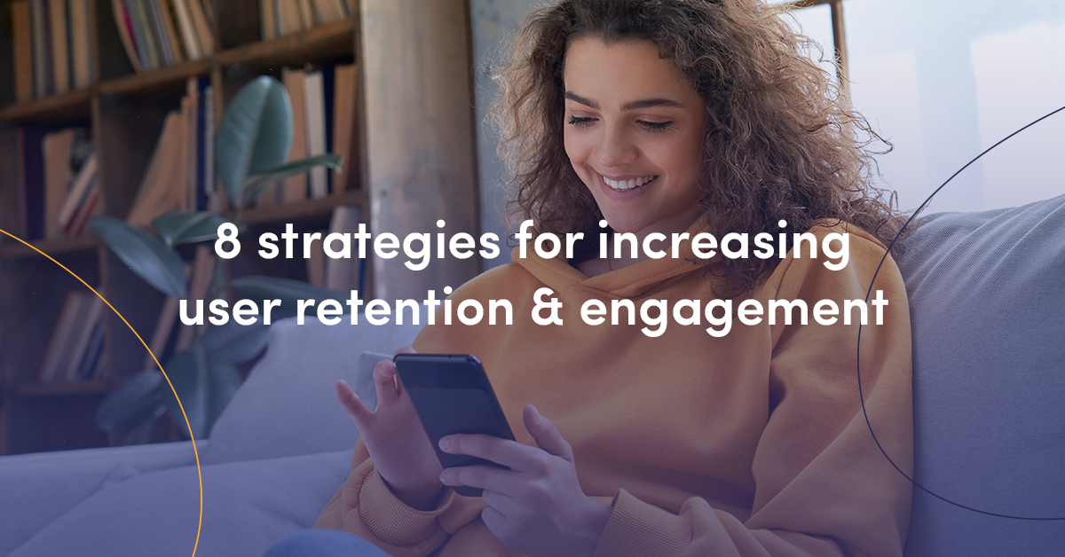 12 Best Mobile App Retention Strategies For 2023 Miquido Blog