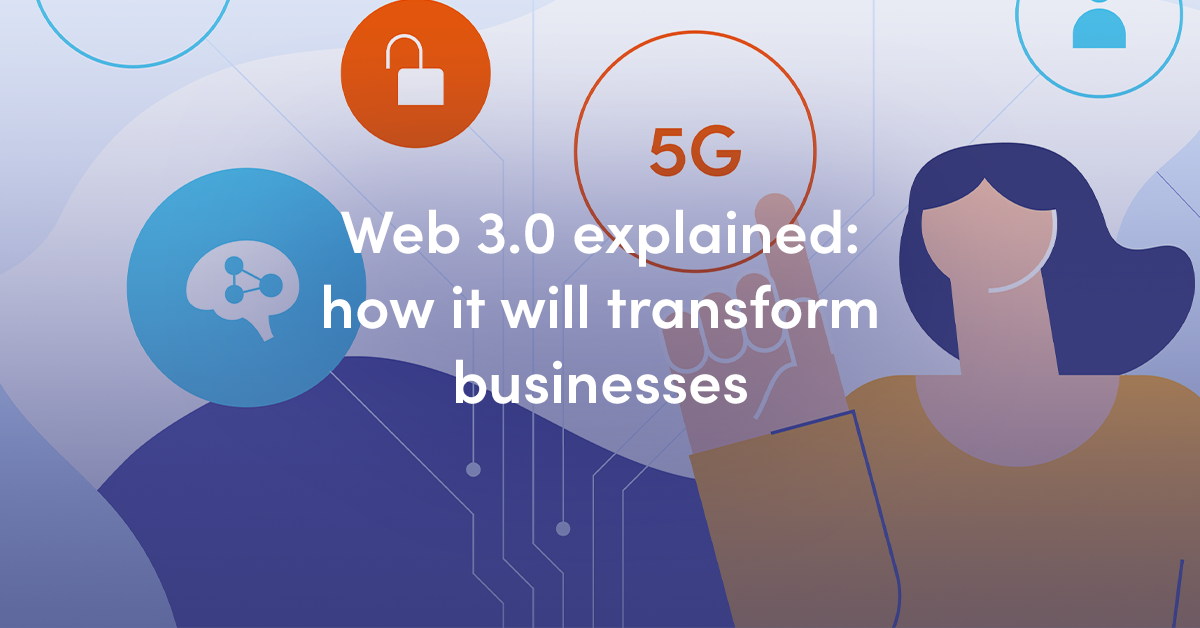 How Will Web 3.0 Impact Business In The Future? - Miquido Blog