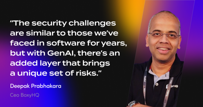 Deepak Prabhakara quote about GenAI security challenges